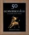 50 Economics Ideas You Really Need to Know