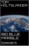 Big Blue Marble · Episode 6