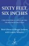 Sixty Feet, Six Inches