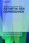 Ästhetik des Depressiven