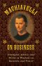 Machiavelli on Business