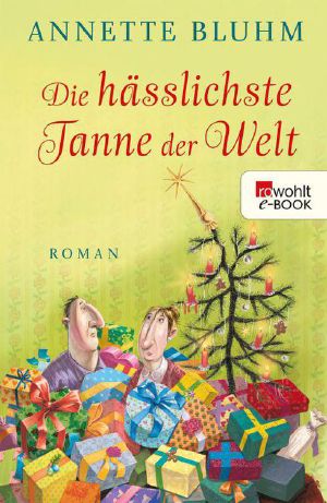 Die hässlichste Tanne der Welt (German Edition)