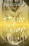 Hotter Than the Sun (Solar Delights Book 1)