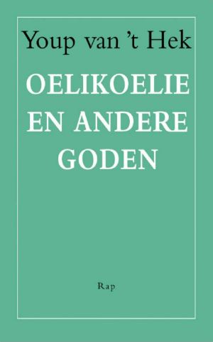 Oelikoelie en Andere Goden