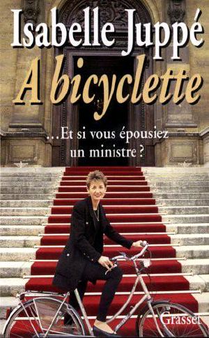 A bicyclette... Et si vous épousiez un ministre ?