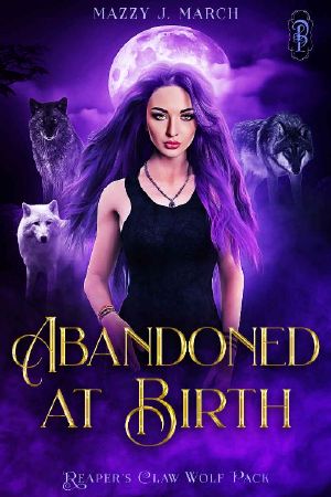 Abandoned at Birth (Reaper's Claw Wolf Pack Book 1)