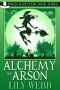 Alchemy and Arson · Paranormal Cozy Mystery (Magic & Mystery Book 3)