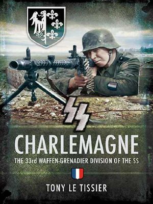 SS Charlemagne · The 33rd Waffen-Grenadier Division of the SS