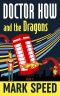 Doctor How and the Dragons · Book 4