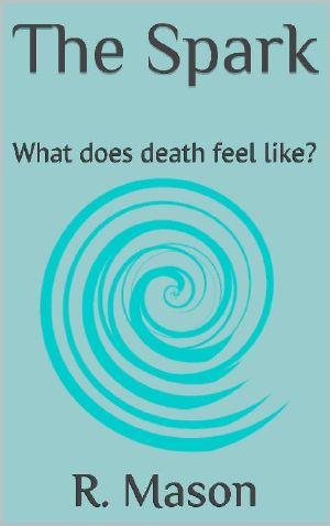 The Spark · What does death feel like?