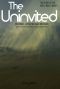 The Uninvited · A True Story