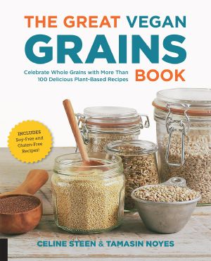 The Great Vegan Grains Book