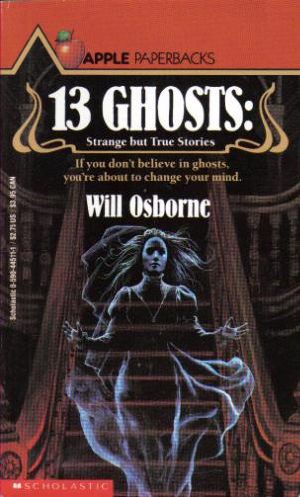 13 Ghosts · Strange but True Stories