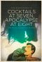 Cocktails at Seven, Apocalypse at Eight · The Derby Cavendish Stories