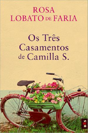 Os Três Casamentos De Camilla S.