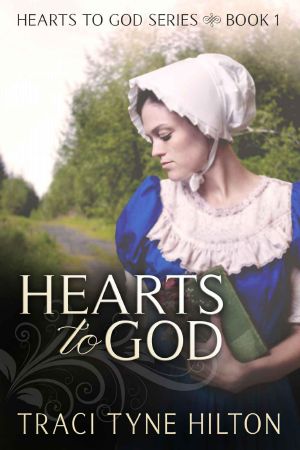 Hearts to God (The Hearts to God Series)