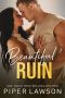 Beautiful Ruin (The Enemies Trilogy Book 3)