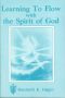 Learning To Flow with the Spirit of God