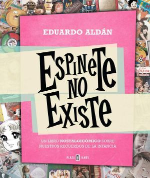 Espinete No Existe