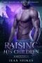 Raising His Children: Borden Falls 3: Wolf Shifter Small Western Town Paranormal Romance