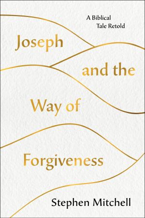 Joseph and the Way of Forgiveness