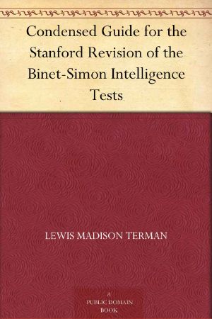 Condensed Guide for the Stanford Revision of the Binet-Simon Intelligence Tests