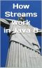 How Streams Work in Java 8