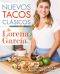 Nuevos Tacos Clásicos De Lorena García