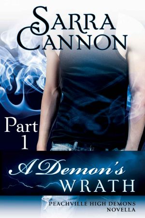 A Demon's Wrath · Part I (Peachville High Demons)