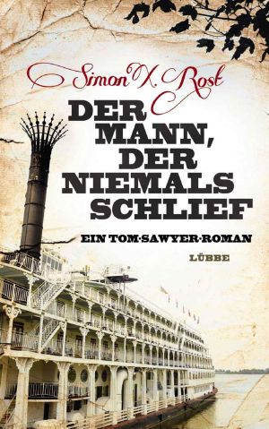 Der Mann, der niemals schlief · Ein Tom-Sawyer-Roman