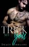 Trick You · A Brother's Best Friend Romance (Rebel Ink Book 2)