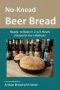 No-Knead Beer Bread (Recipes for the 3 Methods) · From the Kitchen of Artisan Bread With Steve