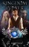 Kingdom of Power: Kingdom of Fairytales: The final series book 2