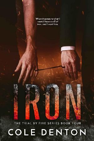 Iron · Trial by Fire Series Book Four