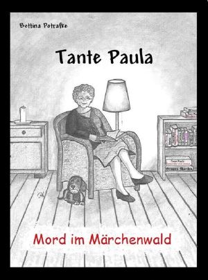 Tante Paula · Mord im Märchenwald