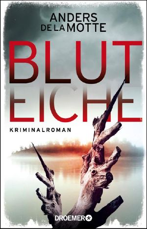 Bluteiche / Kriminalroman, Kriminalroman