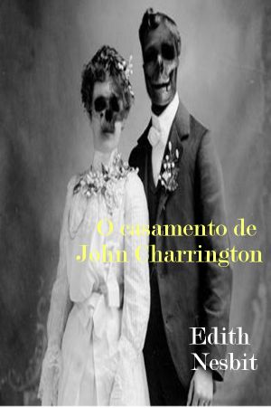 O Casamento De John Charrington