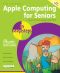 Apple Computing for Seniors in Easy Steps · 2nd Edition