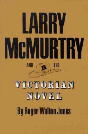 Larry McMurtry and the Victorian Novel