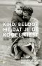 Kind, Beloof Me Dat Je De Kogel Kiest