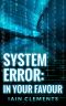 System Error · In Your Favour