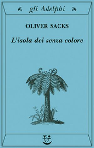 L’isola Dei Senza Colore E L'Isola Delle Cicadine