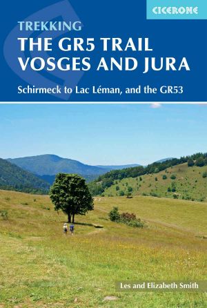 The GR5 Trail - Vosges and Jura · Schirmeck to Lac Léman, and the GR53