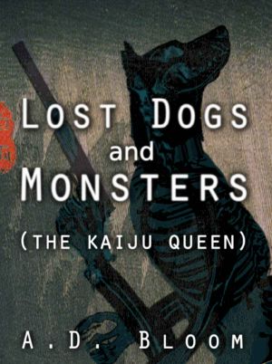 Lost Dogs and Monsters · The kaiju Queen