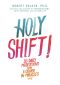 Holy Shift!