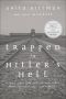 Trapped in Hitler's Hell · A Young Jewish Girl Discovers the Messiah's Faithfulness in the Midst of the Holocaust (9781936488131)