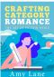 Crafting Category Romance: The Art of Fiction Haiku