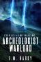 Archeologist Warlord · A Dungeon Core Epic