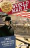 World War II · Spies, Secret Missions, and Hidden Facts from World War II