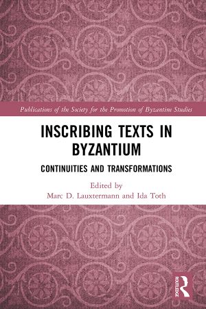 Inscribing Texts in Byzantium